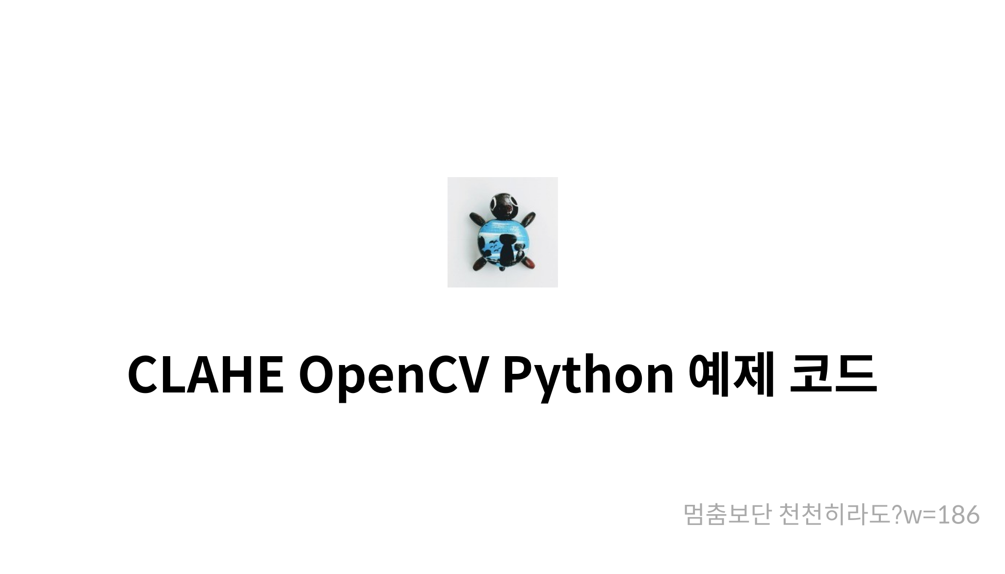 CLAHE OpenCV Python Mysetting CLAHE OpenCV Python Mysetting